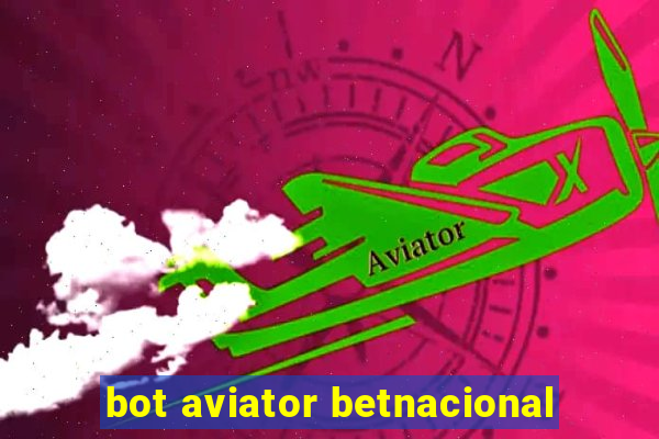 bot aviator betnacional